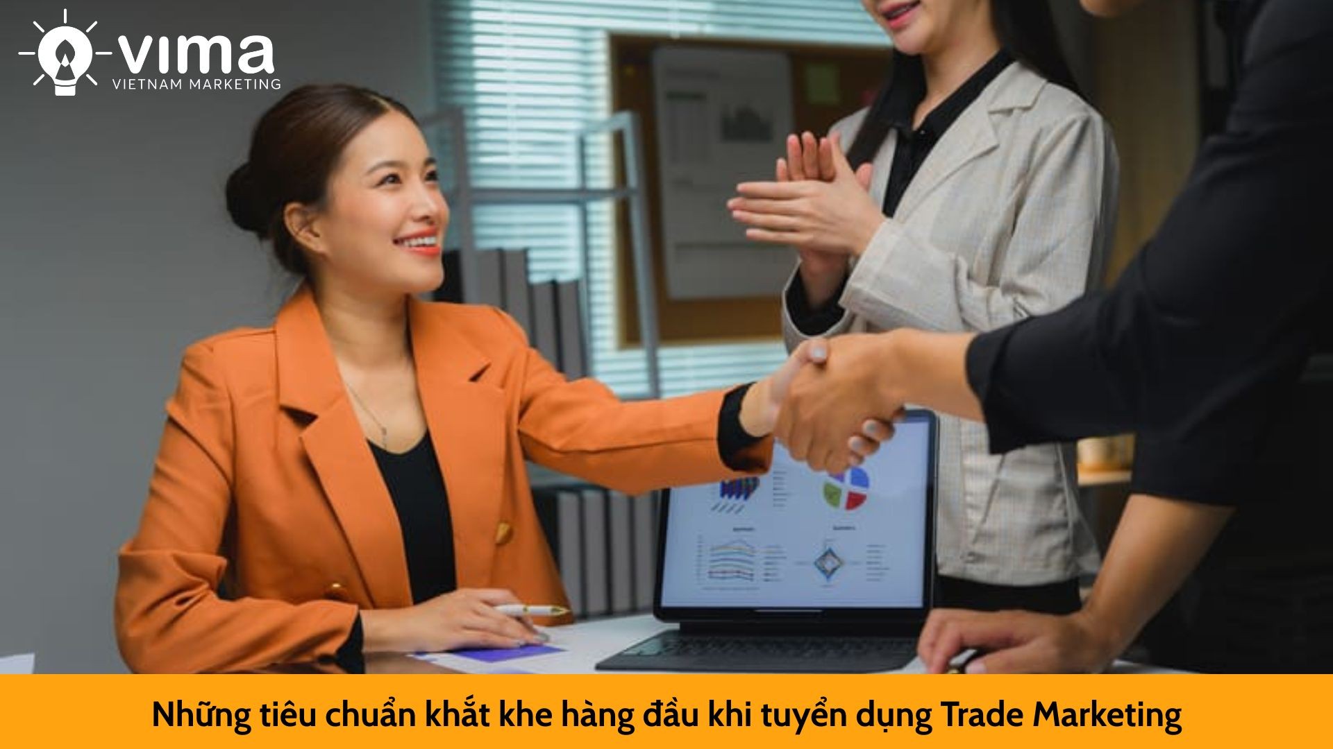 Những tiêu chuẩn khắt khe hàng đầu khi tuyển dụng Trade Marketing